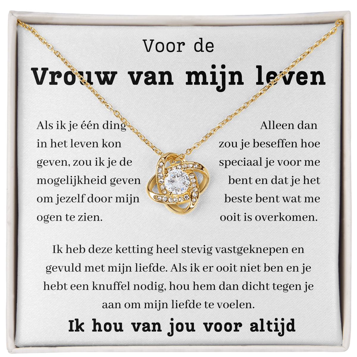 Voor de vrouw van mijn leven - Mijn liefde te voelen.