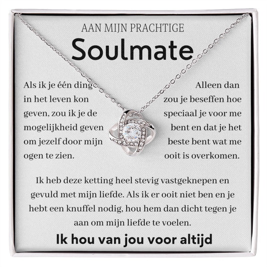 Aan mijn prachtige soulmate - Liefdesknoop Halsketting -