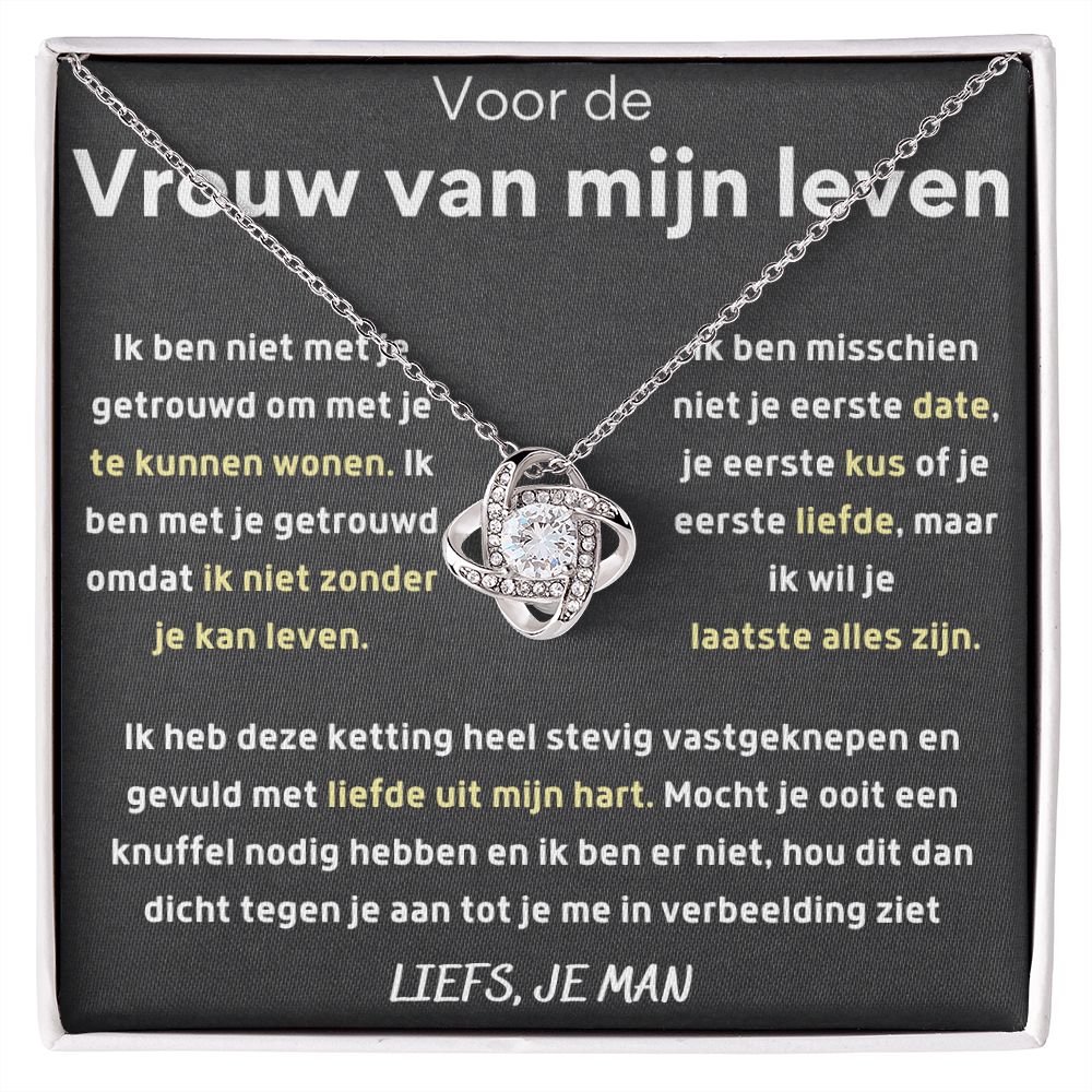 Voor de vrouw van mijn leven - ik wil je laatste alles zijn