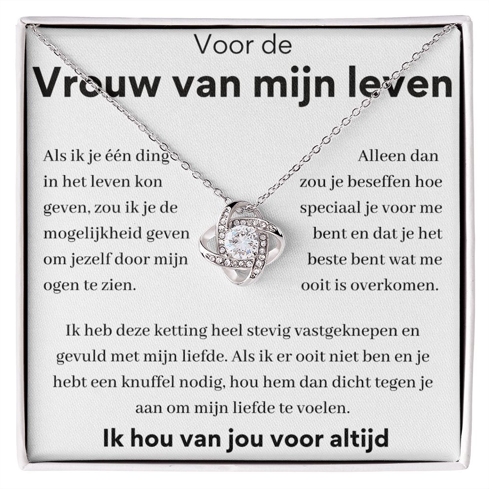 Voor de vrouw van mijn leven - Mijn liefde te voelen.