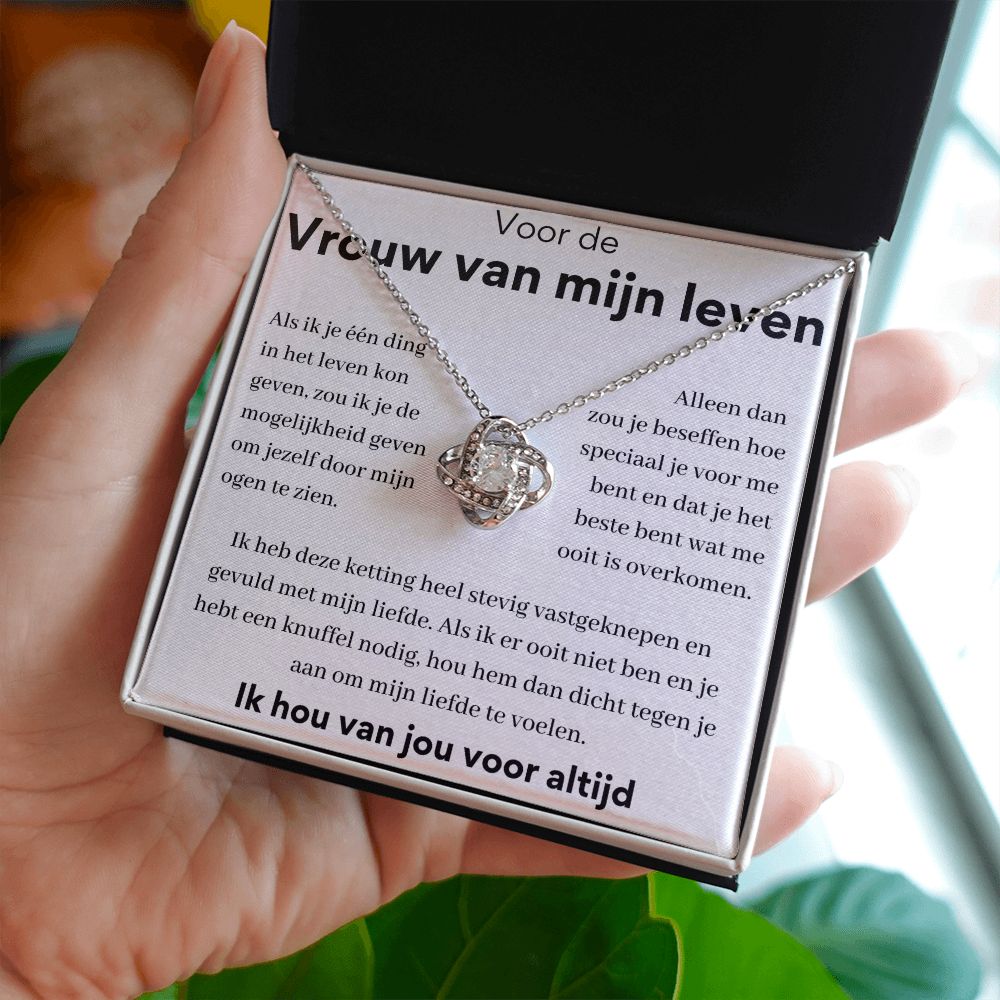 Voor de vrouw van mijn leven - Mijn liefde te voelen.