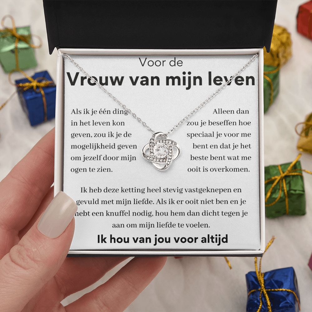 Voor de vrouw van mijn leven - Mijn liefde te voelen.
