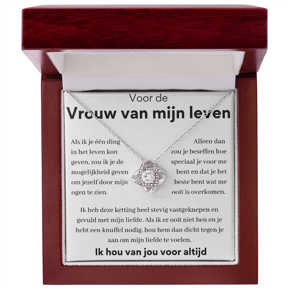 Voor de vrouw van mijn leven - Mijn liefde te voelen.