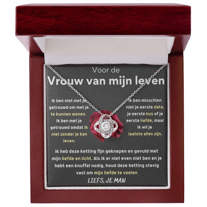 Voor de vrouw van mijn leven - ik wil je laatste alles zijn